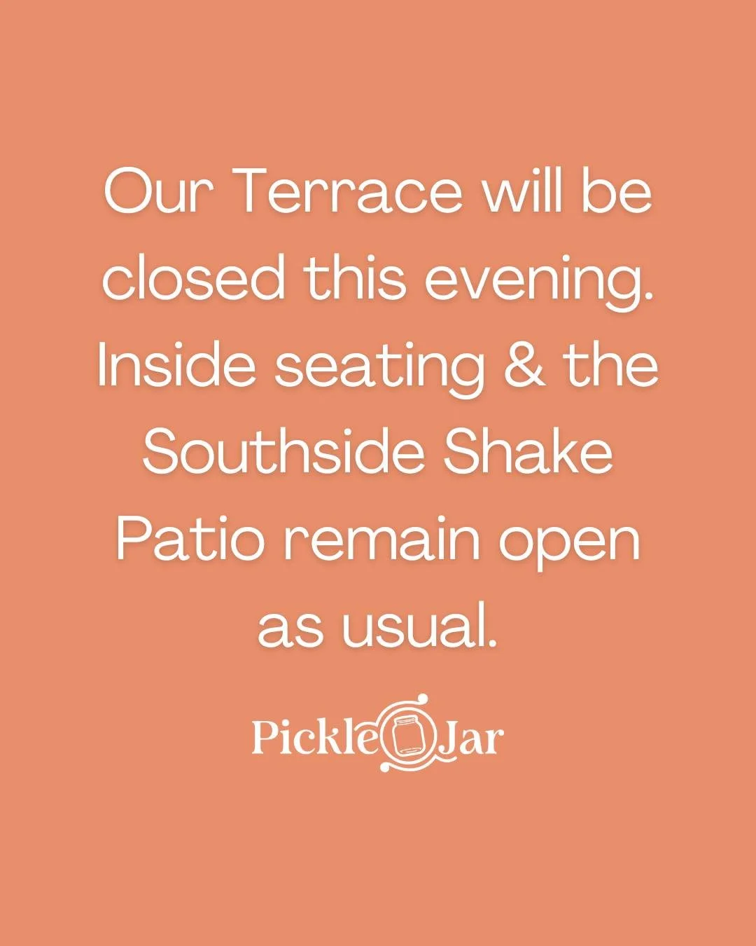 📢 Please Note: Our terrace will be closed this evening for a private function. Inside seating at The Pickle Jar, The Lounge, and Southside Shake, as well as the Shake Patio, will remain open with normal operations.

We look forward to seeing you! 💚