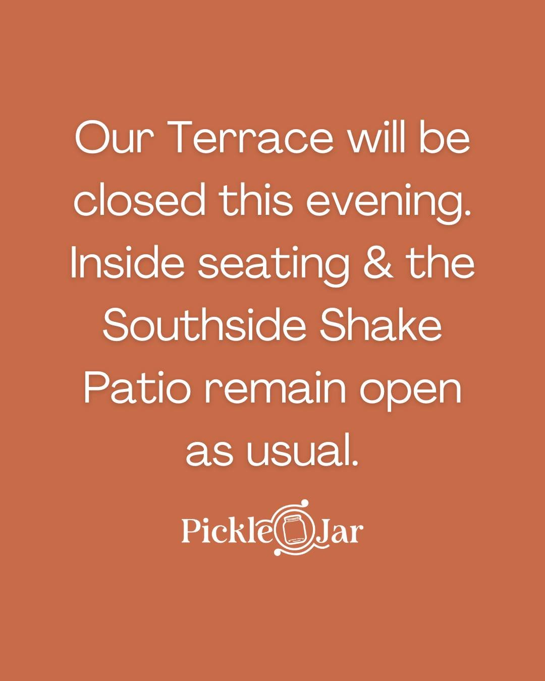 📢 Please Note: Our terrace will be closed this evening for a private function. Inside seating at The Pickle Jar, The Lounge, and Southside Shake, as well as the Shake Patio, will remain open with normal operations.

We look forward to seeing you! 💚