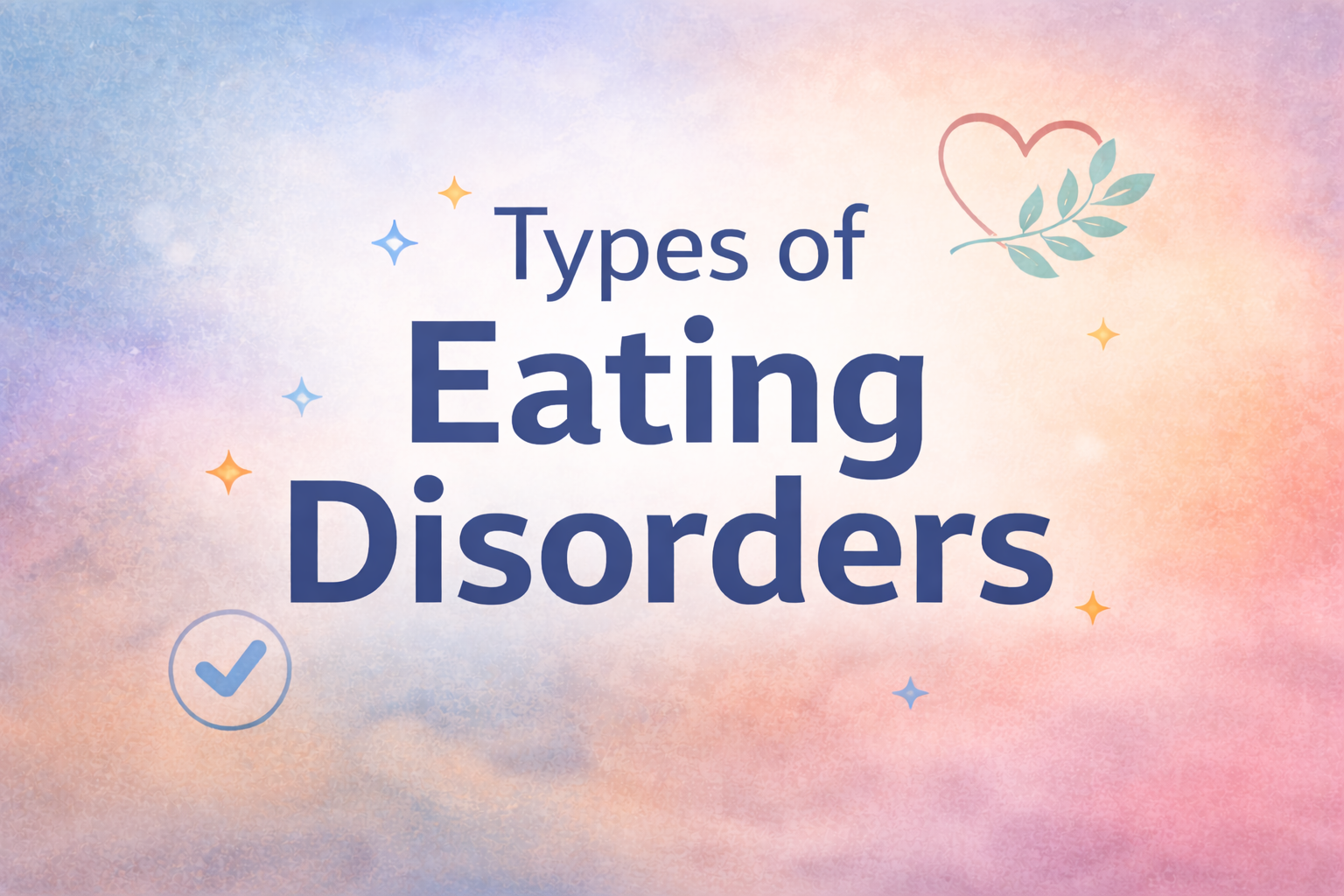 Understanding Types of Eating Disorders