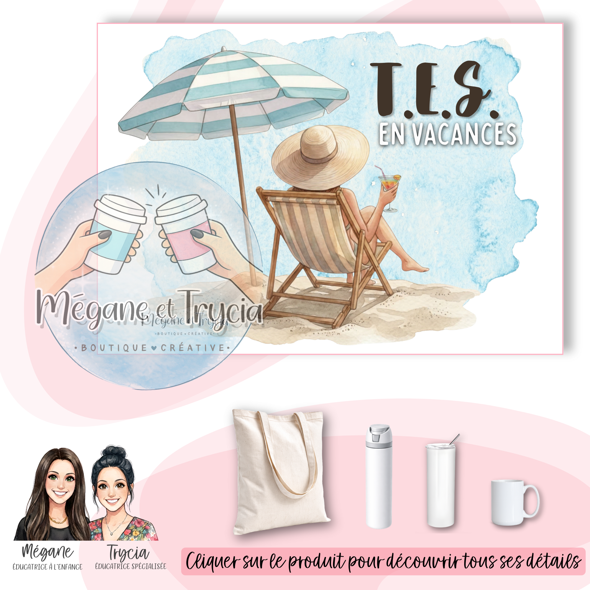 T.E.S. en vacances (Femme)