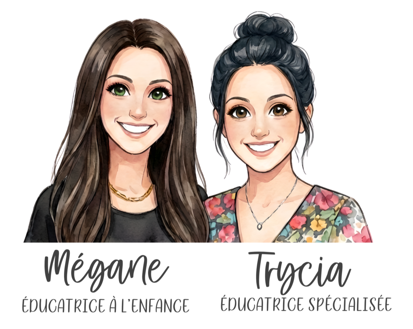 Illustration de deux femmes souriantes, une avec des cheveux longs bruns portant une veste noire et une autre avec un chignon et une robe à fleurs, avec les noms Megane et Tricia, et leurs titres en dessous : éducatrice à l'enfance et éducatrice spécialisée.