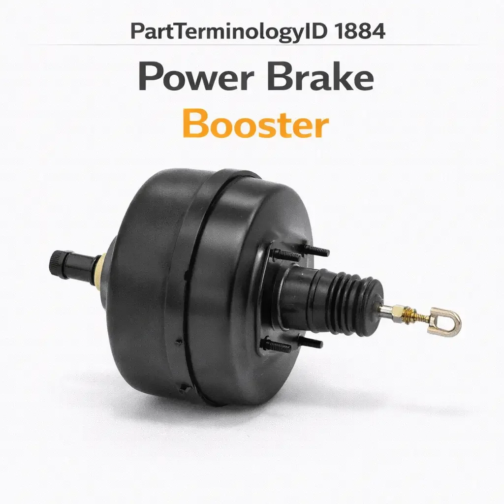 Power Brake Booster (PartTerminologyID 1884): The Force Multiplier That Depends on Everything Bolted to Both Sides of It