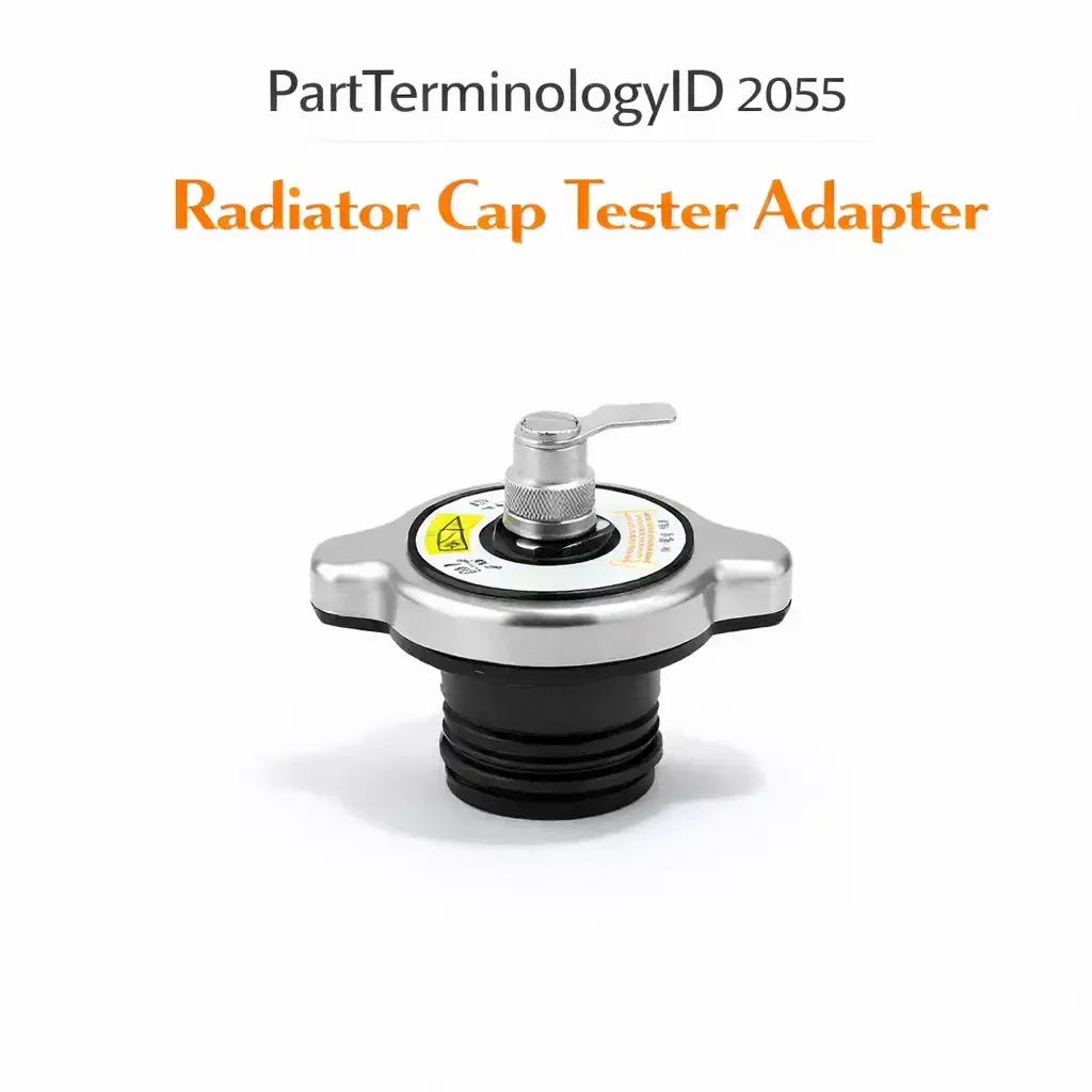 Radiator Cap Tester Adapter (PartTerminologyID 2055): The PartTerminologyID That Requires a Cap Diameter Before It Means Anything