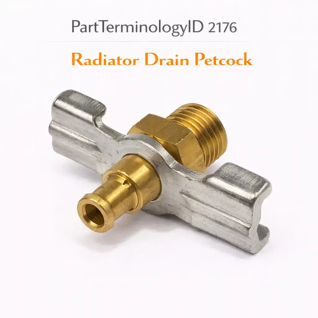 Radiator Drain Petcock (PartTerminologyID 2176): The Part Where Thread Specification Is the Only Specification That Matters