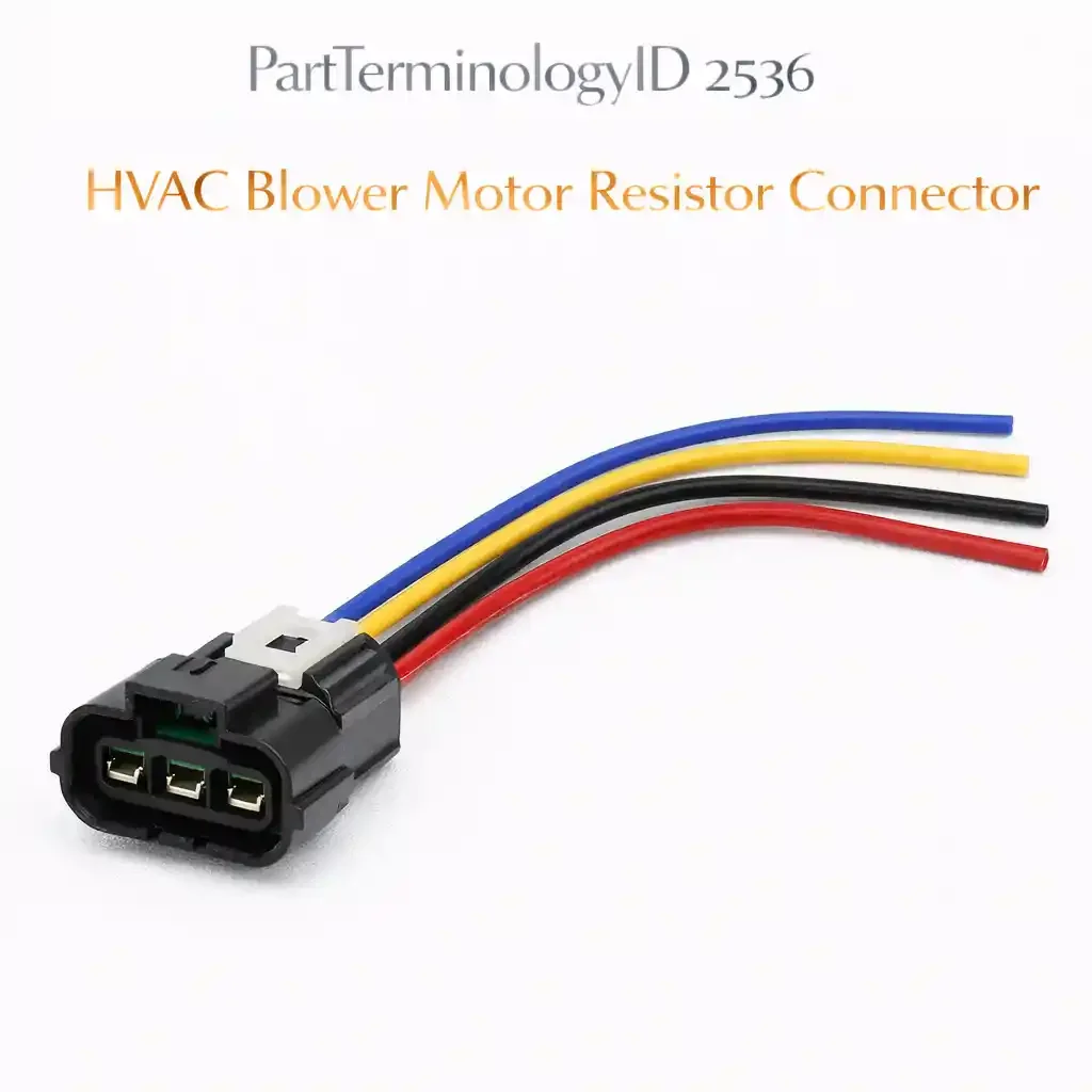 PartTerminologyID 2536 HVAC Blower Motor Resistor Connector