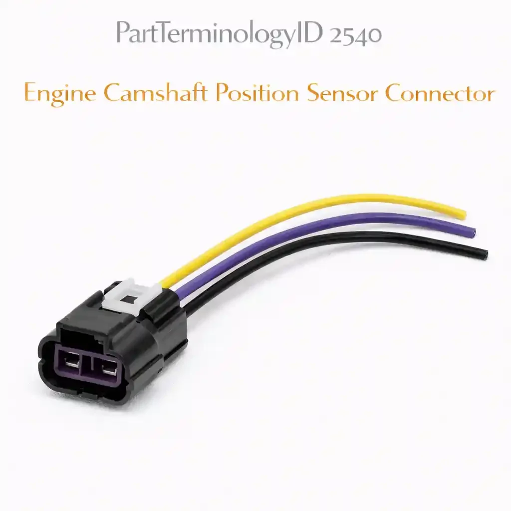 PartTerminologyID 2540 Engine Camshaft Position Sensor Connector