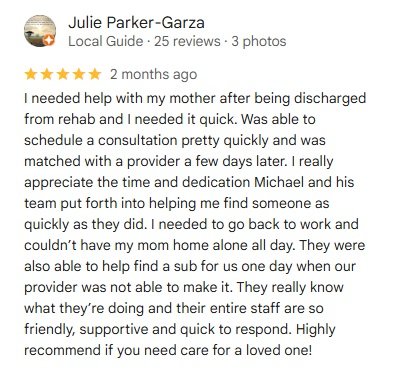 A Five Star online review for Julie Parker-Garza, praising her for providing quick, supportive, and dedicated caregiving services, with 5-star rating, written by a satisfied customer.