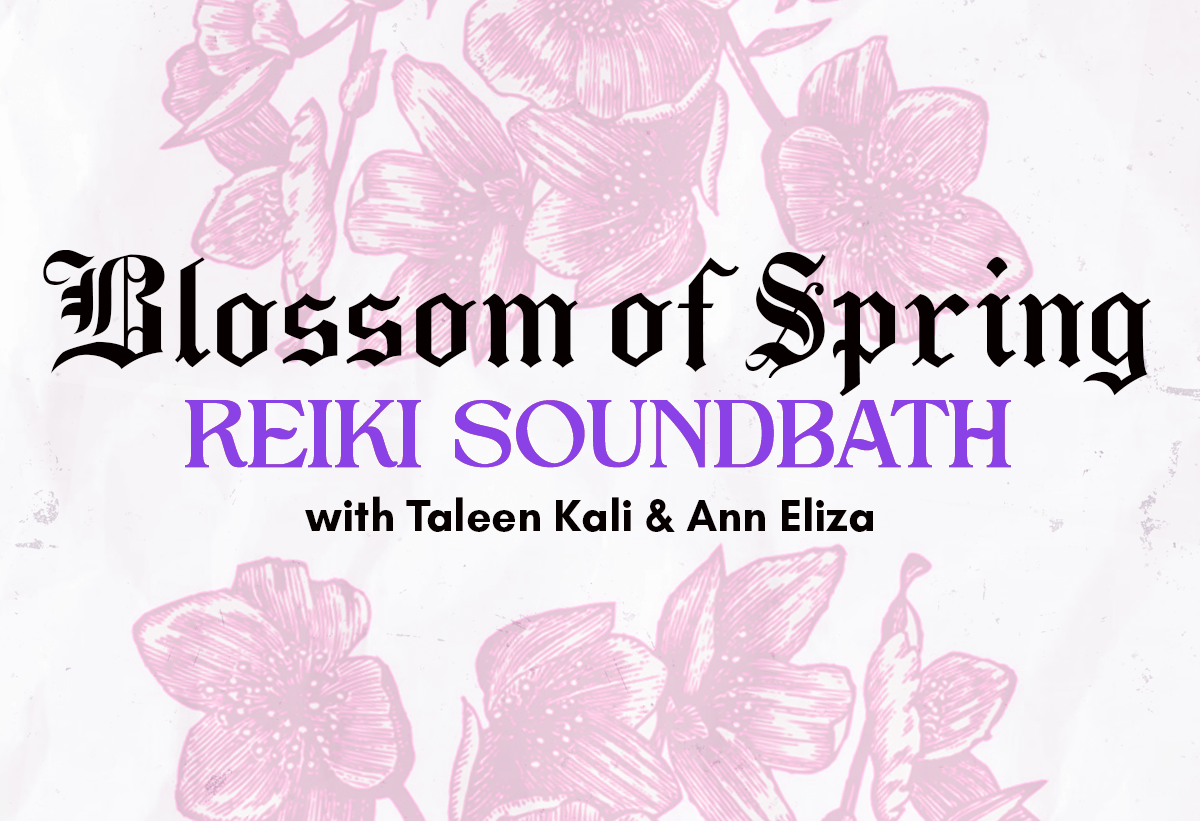Blossom of Spring Reiki Soundbath at Pan’s Apothika