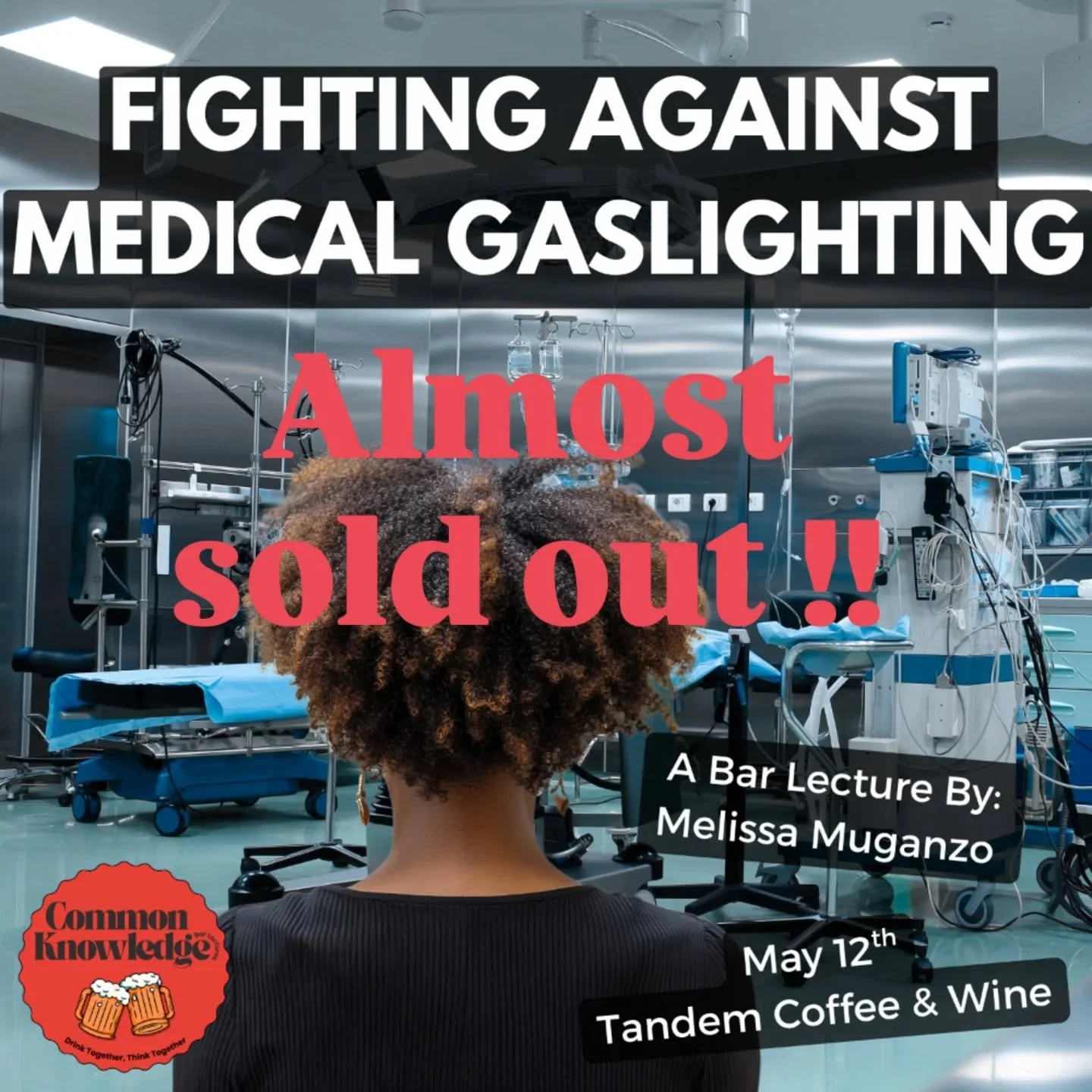 Almost all of our May lectures are sold out. Fighting against medical gaslighting still has a few tickets left. Act fast !