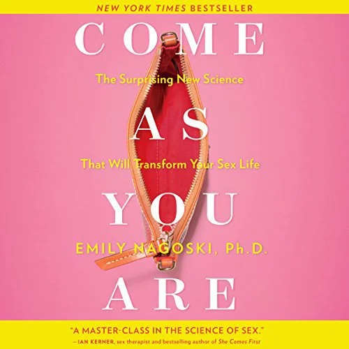 Book cover for "Come As You Are" by Emily Nagoski, Ph.D., featuring a pink background with a central vertical zipper and bold white and yellow text.