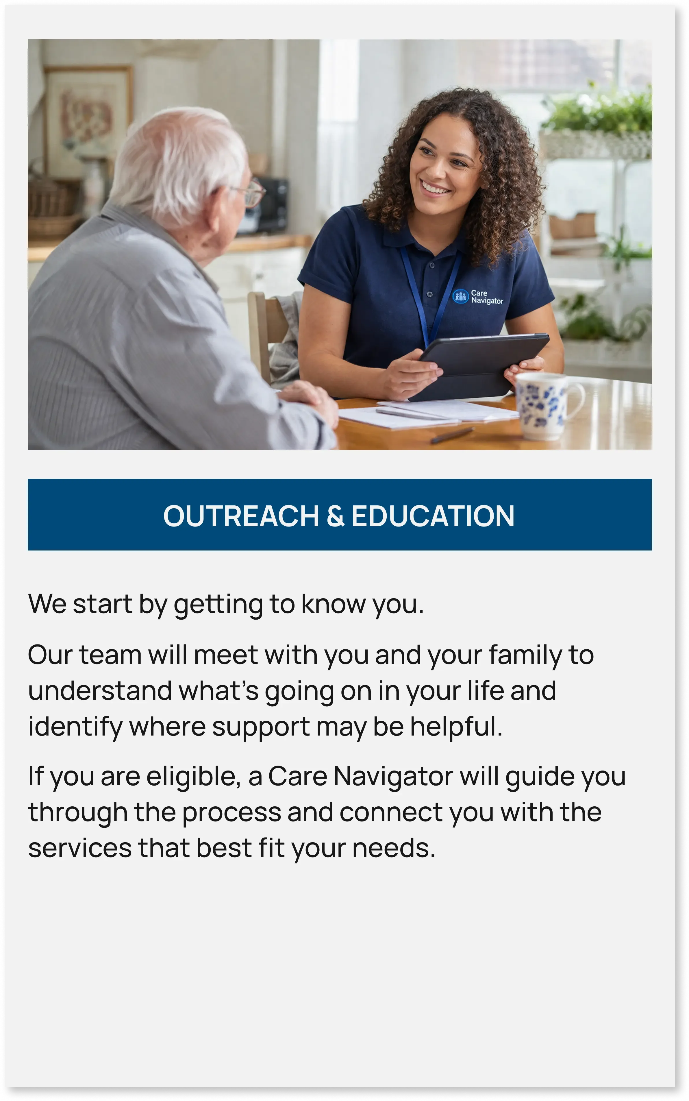 A care navigator speaking with a client. Outreach & Education: Personalized guidance and connection to essential support services.