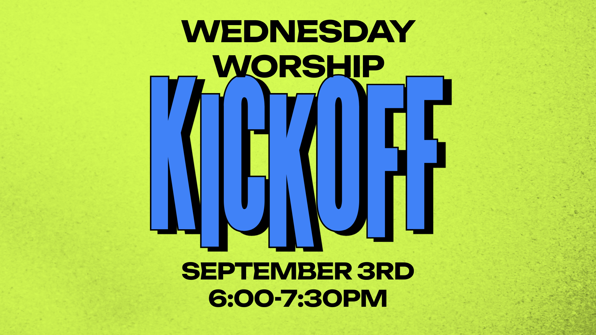 Wednesday Worship Kick Off!