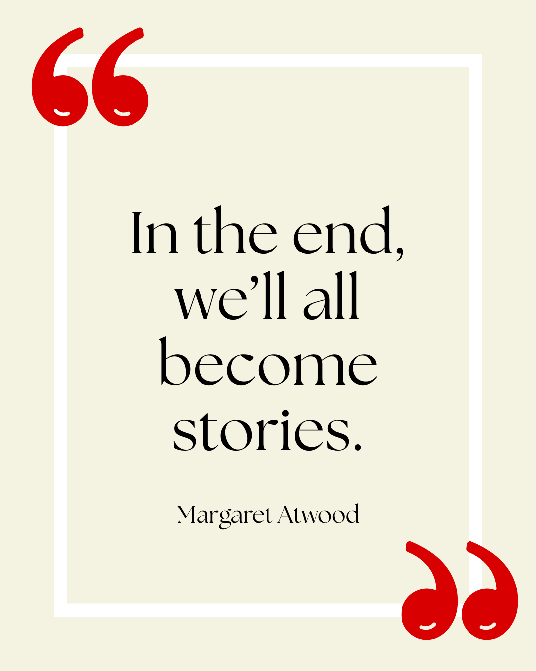 quote by margaret atwood