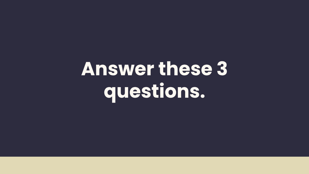 Three Questions to Ask Yourself Before Building a Website