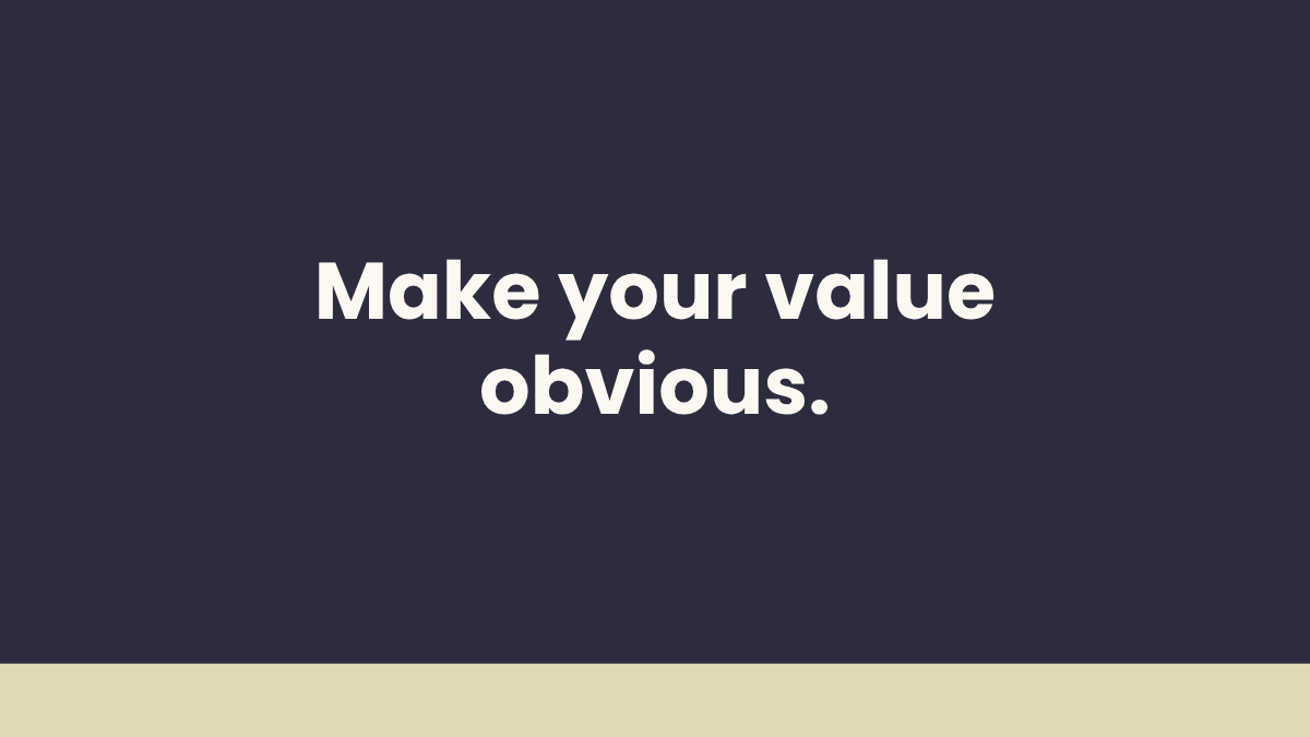 How to Make Your Value Obvious on Your Website