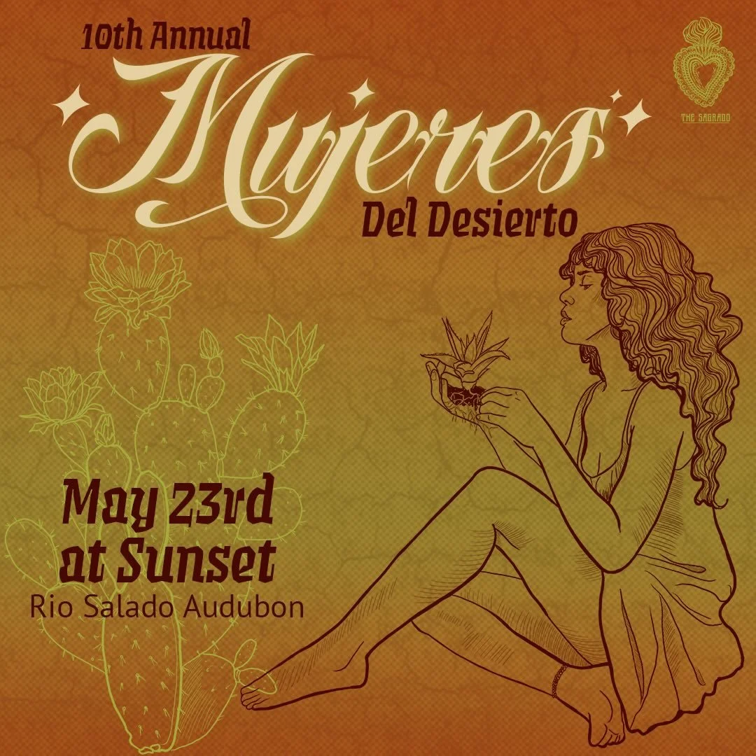 🗓️ Save the Date for the 10th Annual Mujeres Del Desierto Art Showcase and Community Gathering. Celebrate this milestone with us as we feature the work of local women artists, artisans and performers at the Rio Salado Audubon Center. May 23rd at Sun