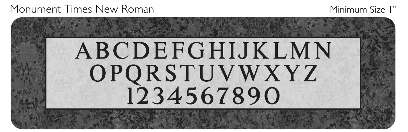 times new roman memorial lettering style engraved on granite sample