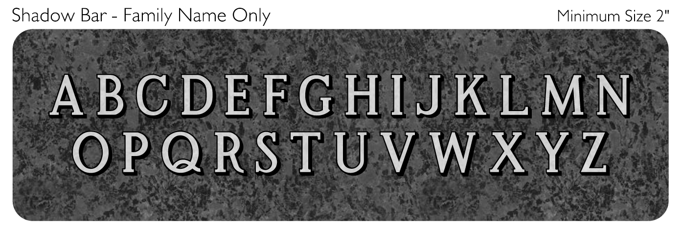 shadow bar memorial lettering style engraved on granite sample
