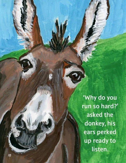 A painting of a donkey with a brown face and long ears, standing against a background of green grass and blue sky. Text on the image reads: 'Why do you run so hard?' asked the donkey, his ears perked up ready to listen.