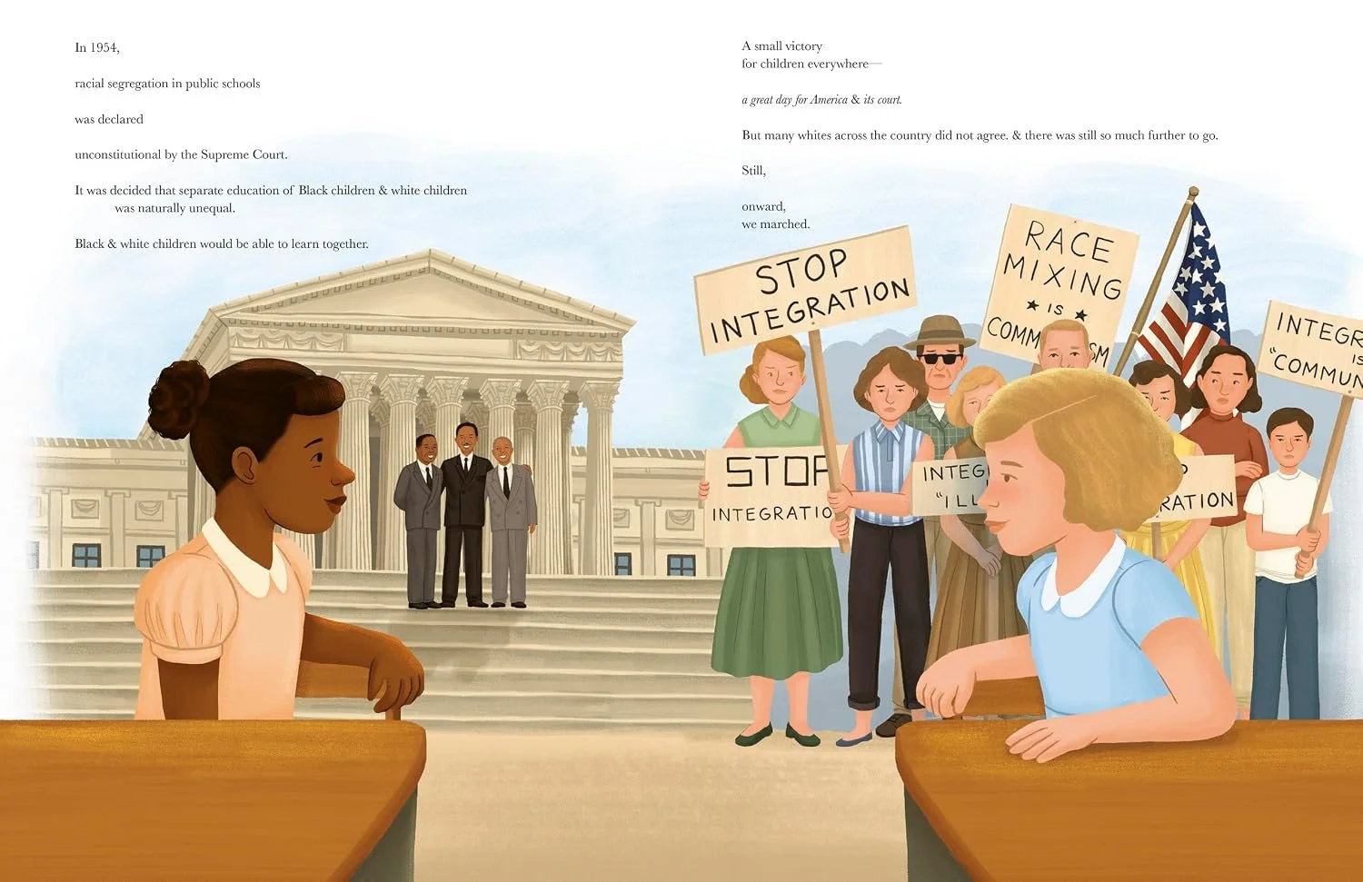 Segregation was declared unconstitutional by the Supreme Court. From Onward, We Marched, written by Erica Martin and illustrated by Alleanna Harris.