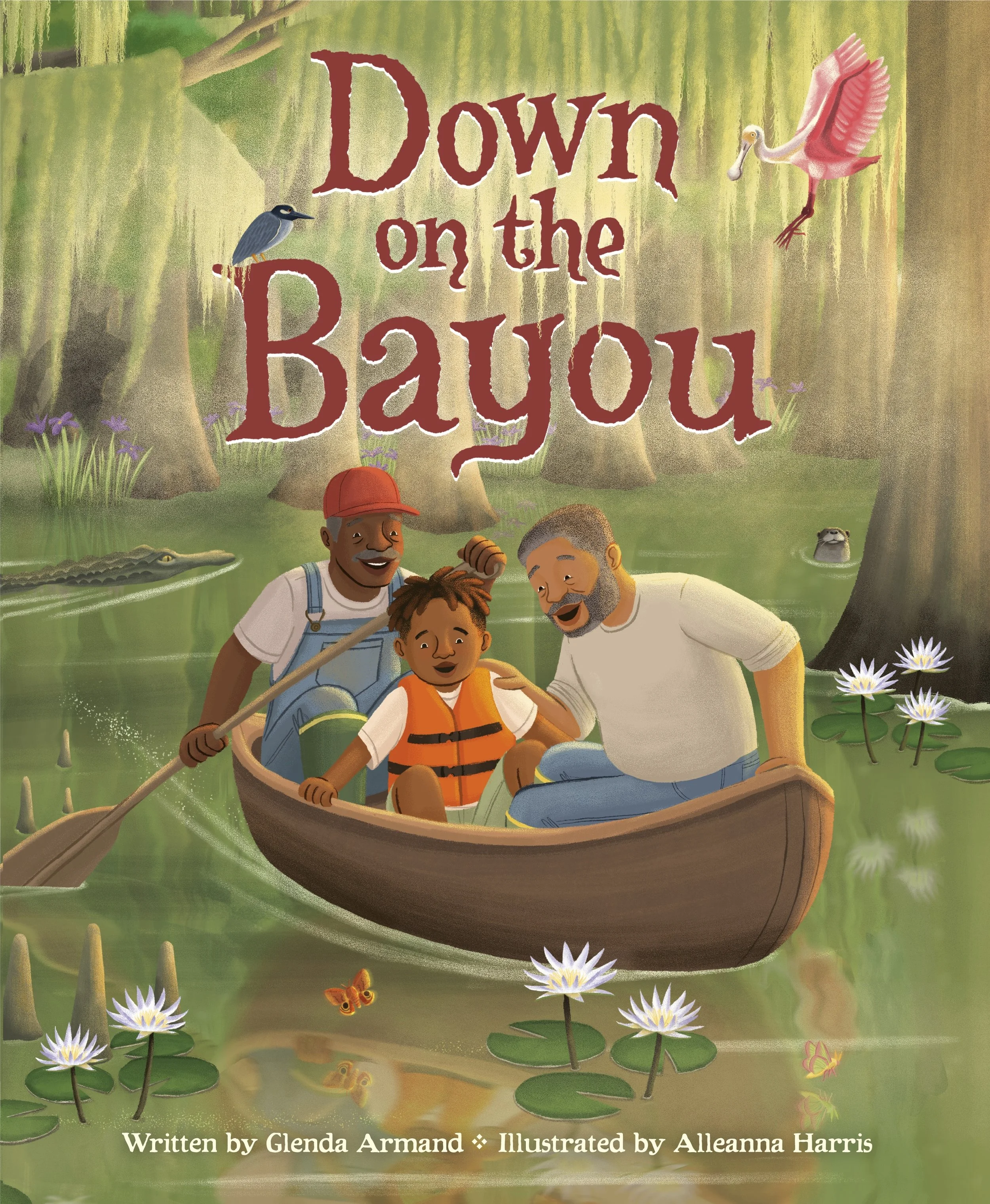 Down on the Bayou, written by Glenda Armand and illustrated by Alleanna Harris. The cover features a young Black boy named Troy, sitting in a pirogue with his Grandpa and his Uncle Joe as they float down the bayou in Louisiana.