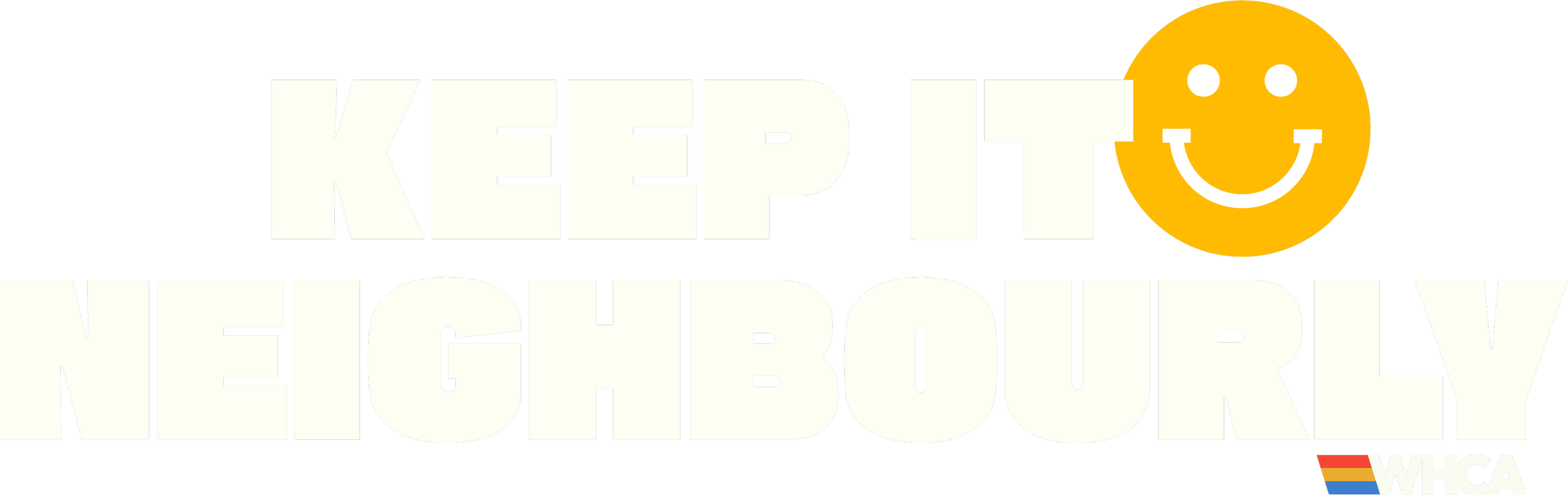 Logo of Keep It Neighborhood with a yellow smiling face, and WHCA branding.