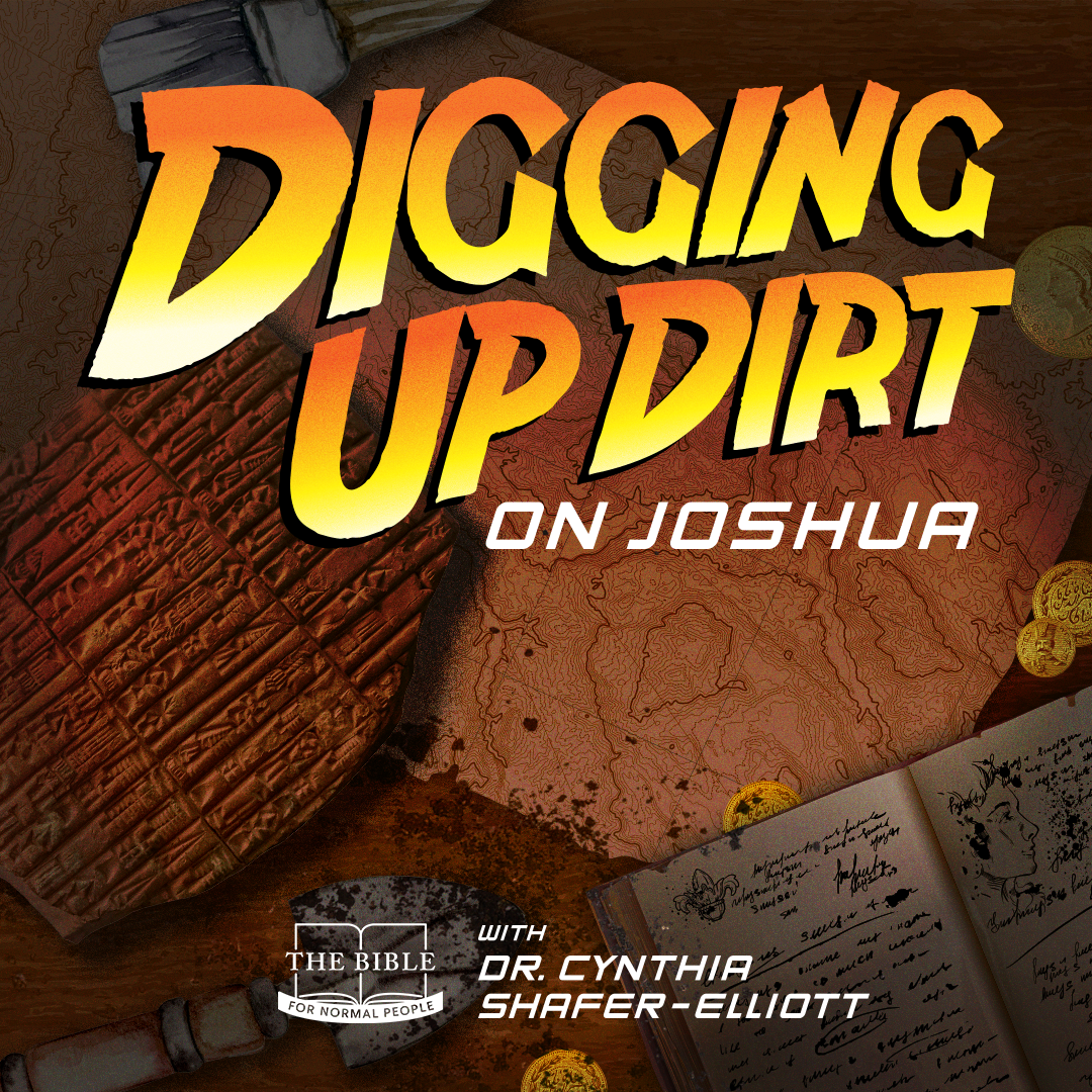 Digging Up Dirt on Joshua: Historical Conquest or Fan Fiction?