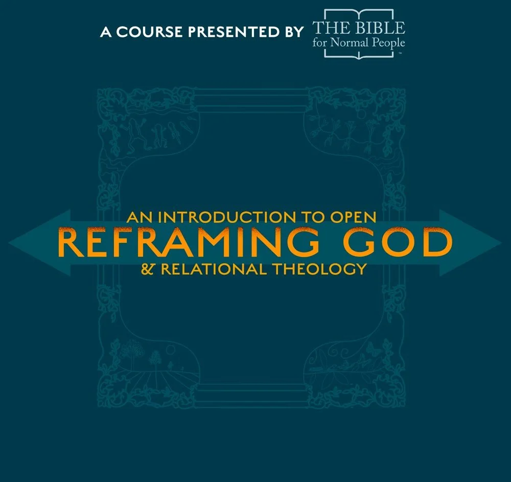 Reframing God: An Introduction to Open and Relational Theology
