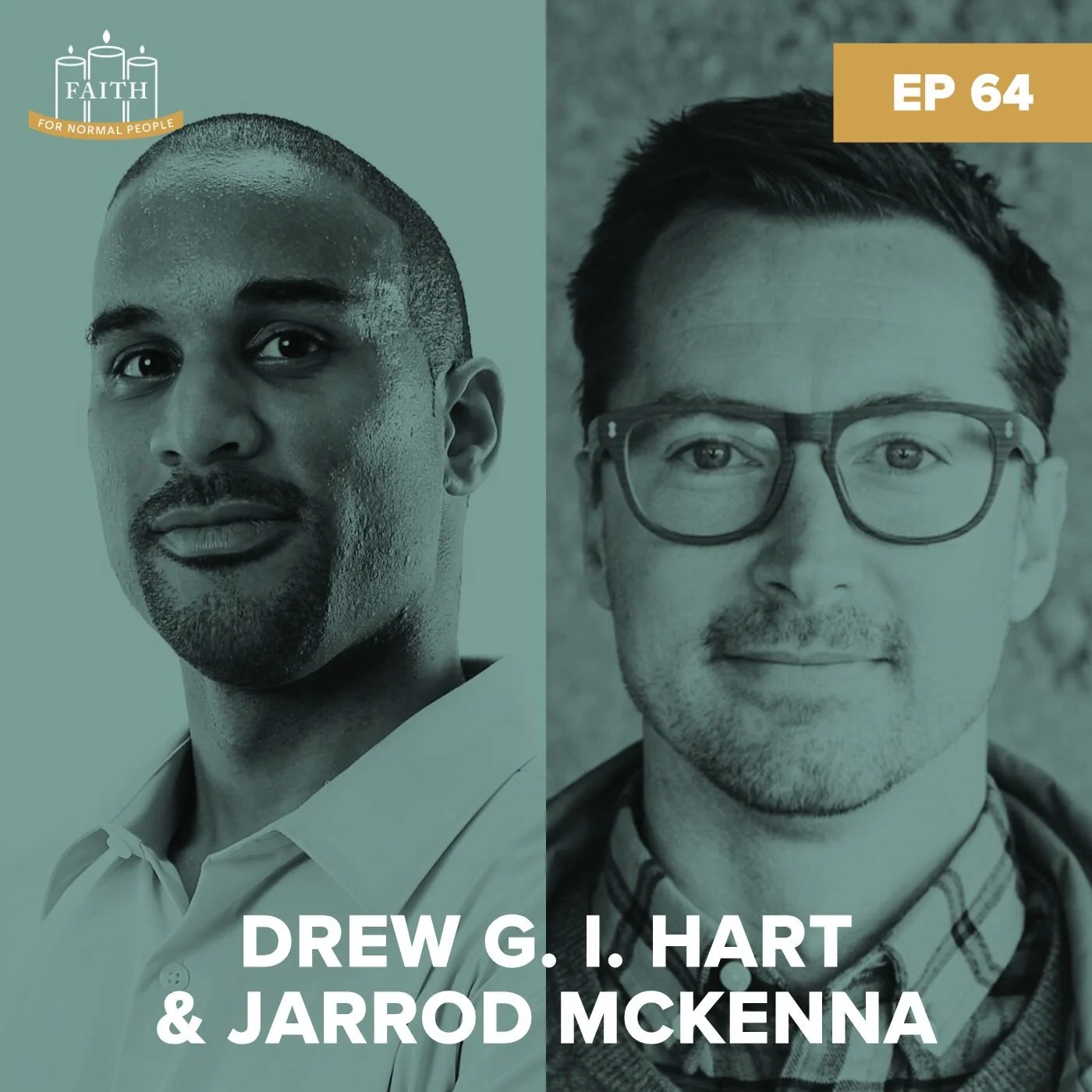 Episode 64: Drew G. I. Hart &amp; Jarrod McKenna - Creative Resistance &amp; the Joy of Nonviolence