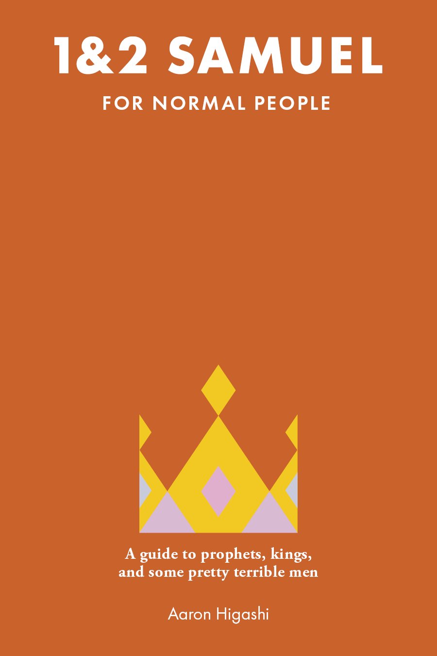 1 &amp; 2 Samuel for Normal People