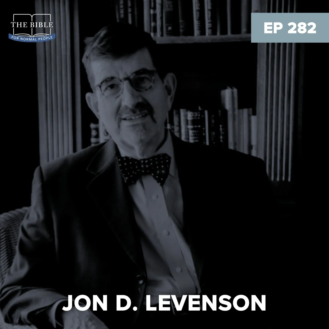 Episode 282: Jon D. Levenson - Child Sacrifice in the Bible (Part 1)