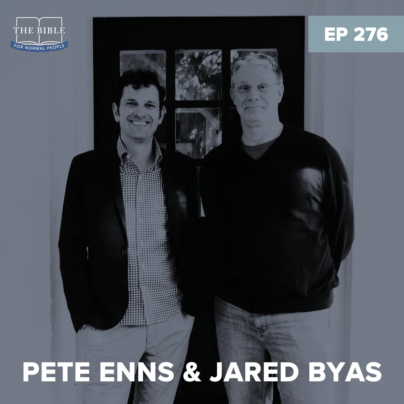 Episode 276: Pete Enns & Jared Byas - The Difference Between Biblical Studies and Theology