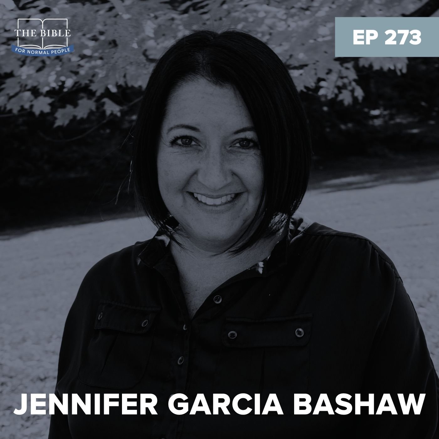 Episode 273: Jennifer Garcia Bashaw - What Did the Crucifixion Do? (REISSUE)
