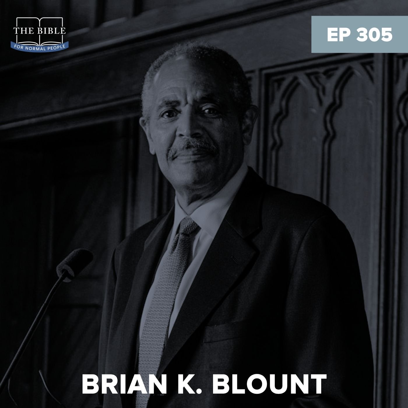 Episode 305: Brian K. Blount - Revelation for Today (REISSUE)