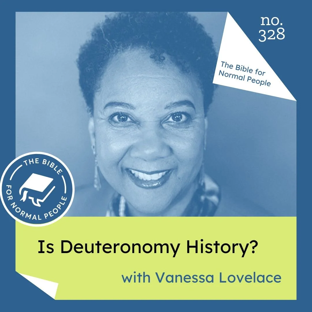 Episode 328: Vanessa Lovelace - Is Deuteronomy History?