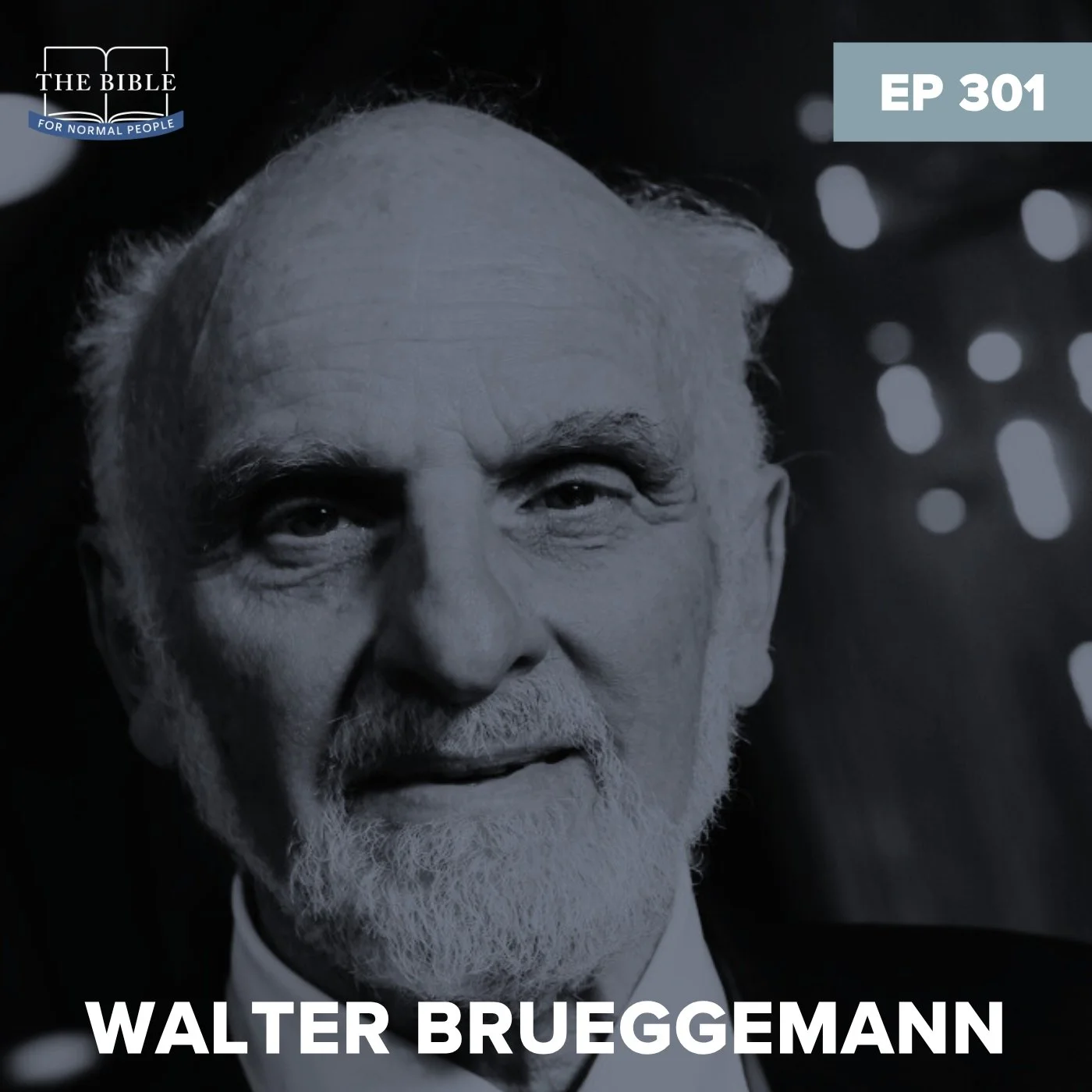 Episode 301: Walter Brueggemann - Resurrecting the Bible in the Mainline Church (REISSUE)