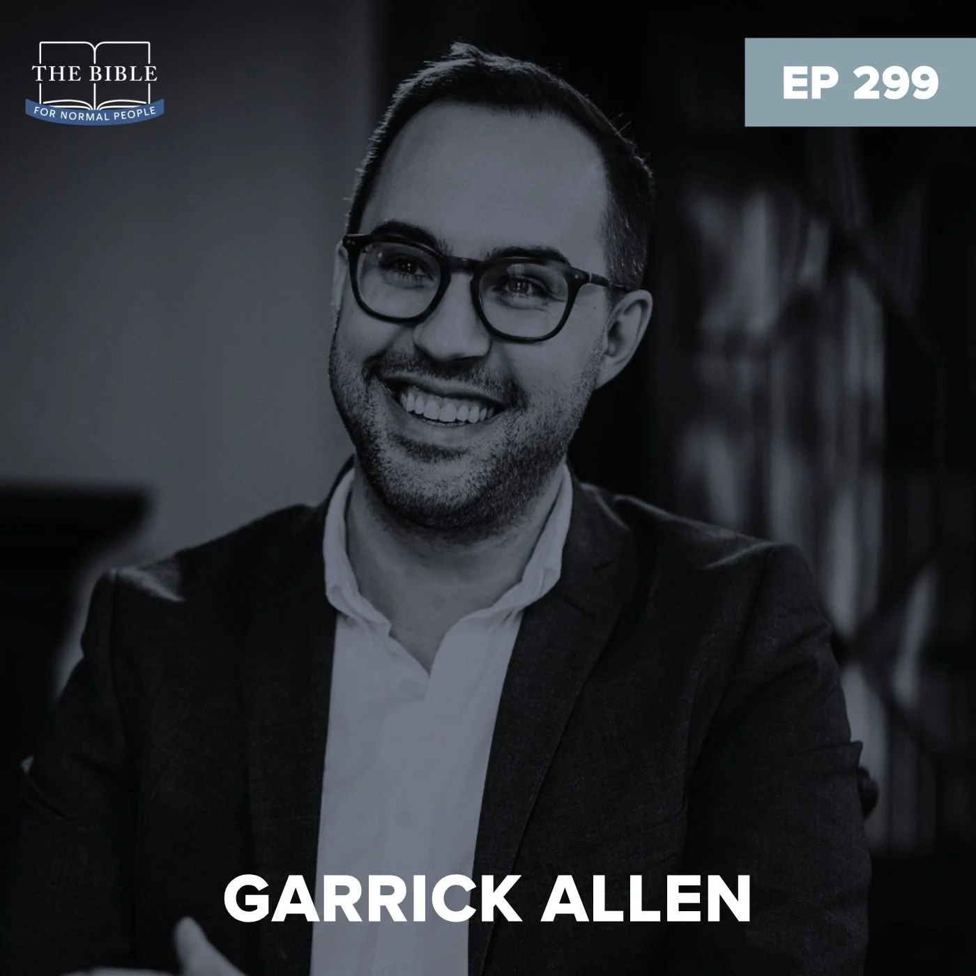 Episode 299: Garrick Allen - Something’s Hiding in the Margins of Your Bible