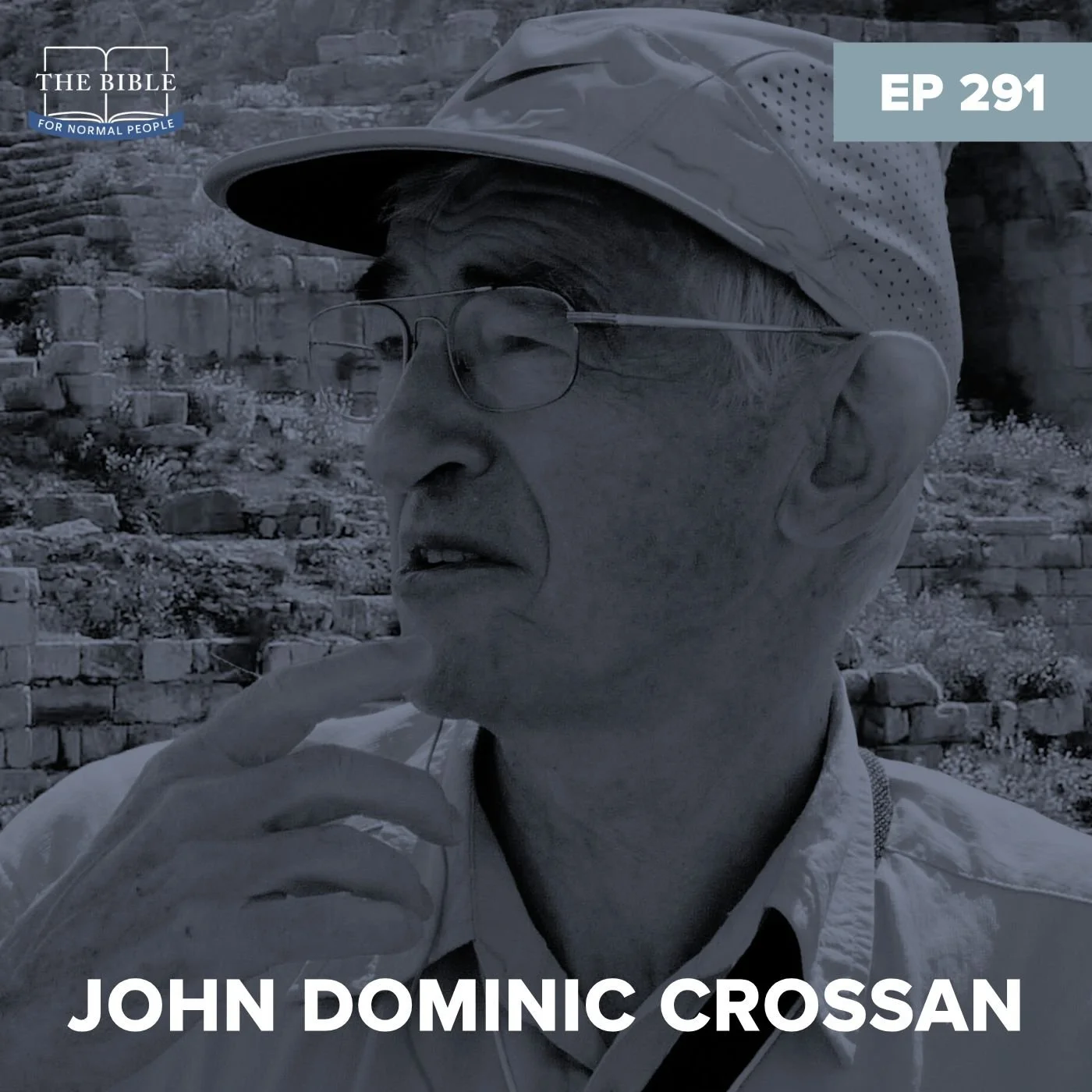 Episode 291: John Dominic Crossan - Paul's Vision Beyond Violence