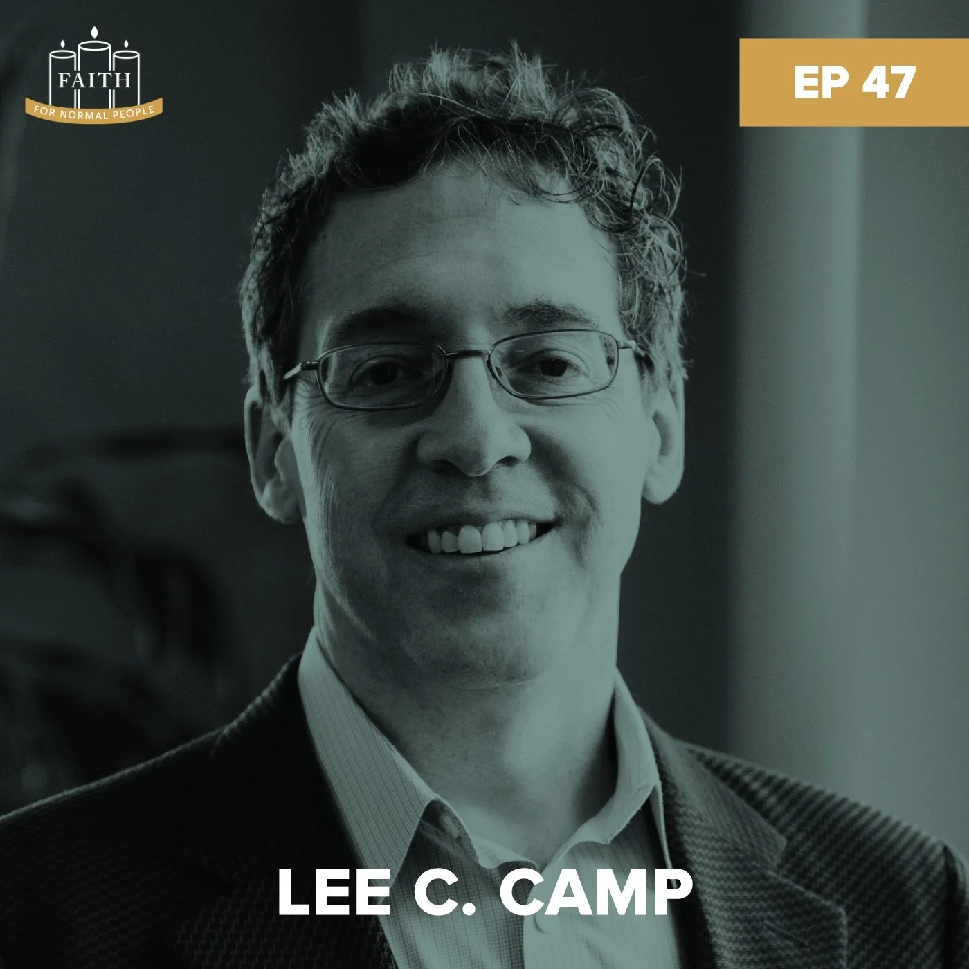 Episode 47: Lee C. Camp - America Can Never Be a Christian Nation