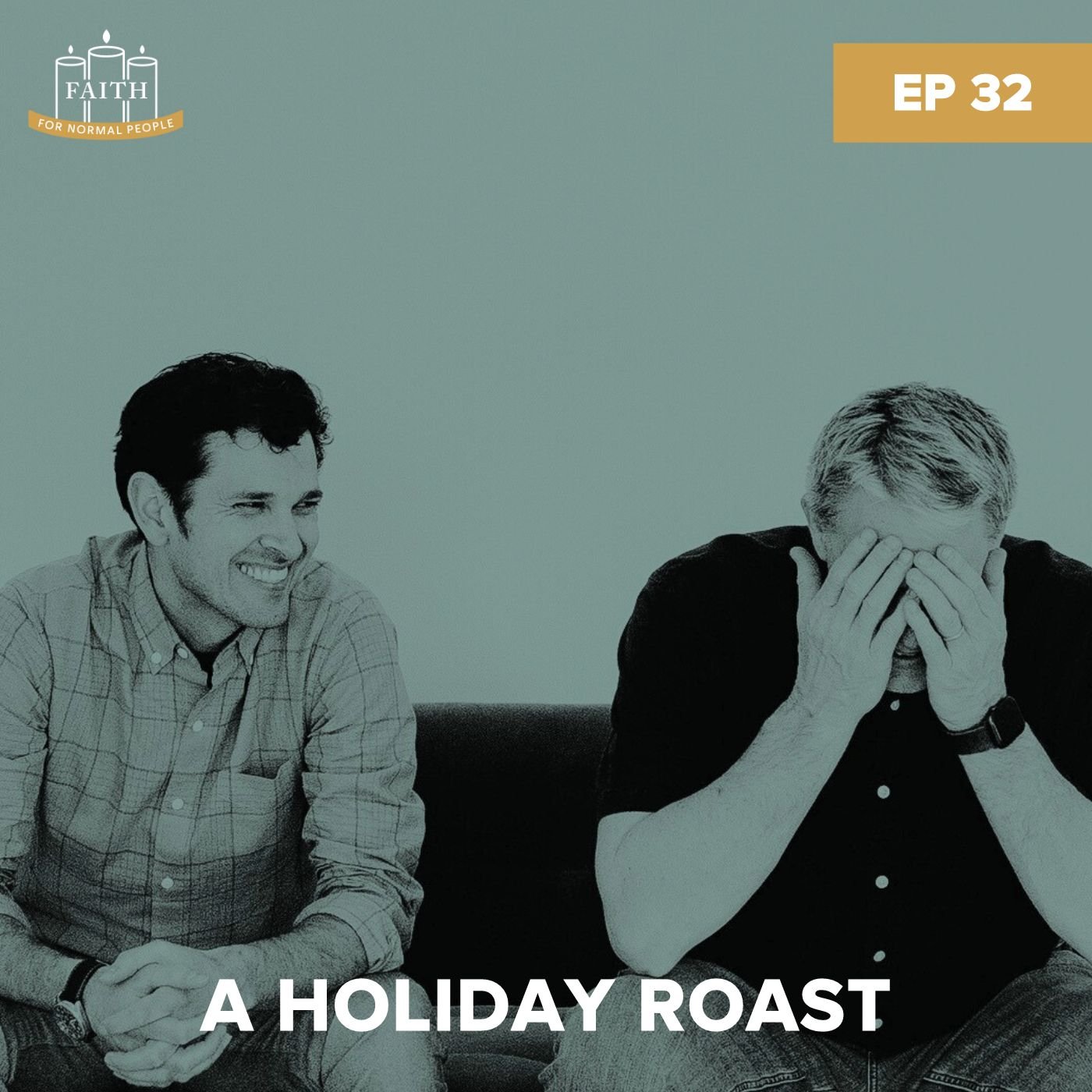 Episode 32: A Holiday Roast