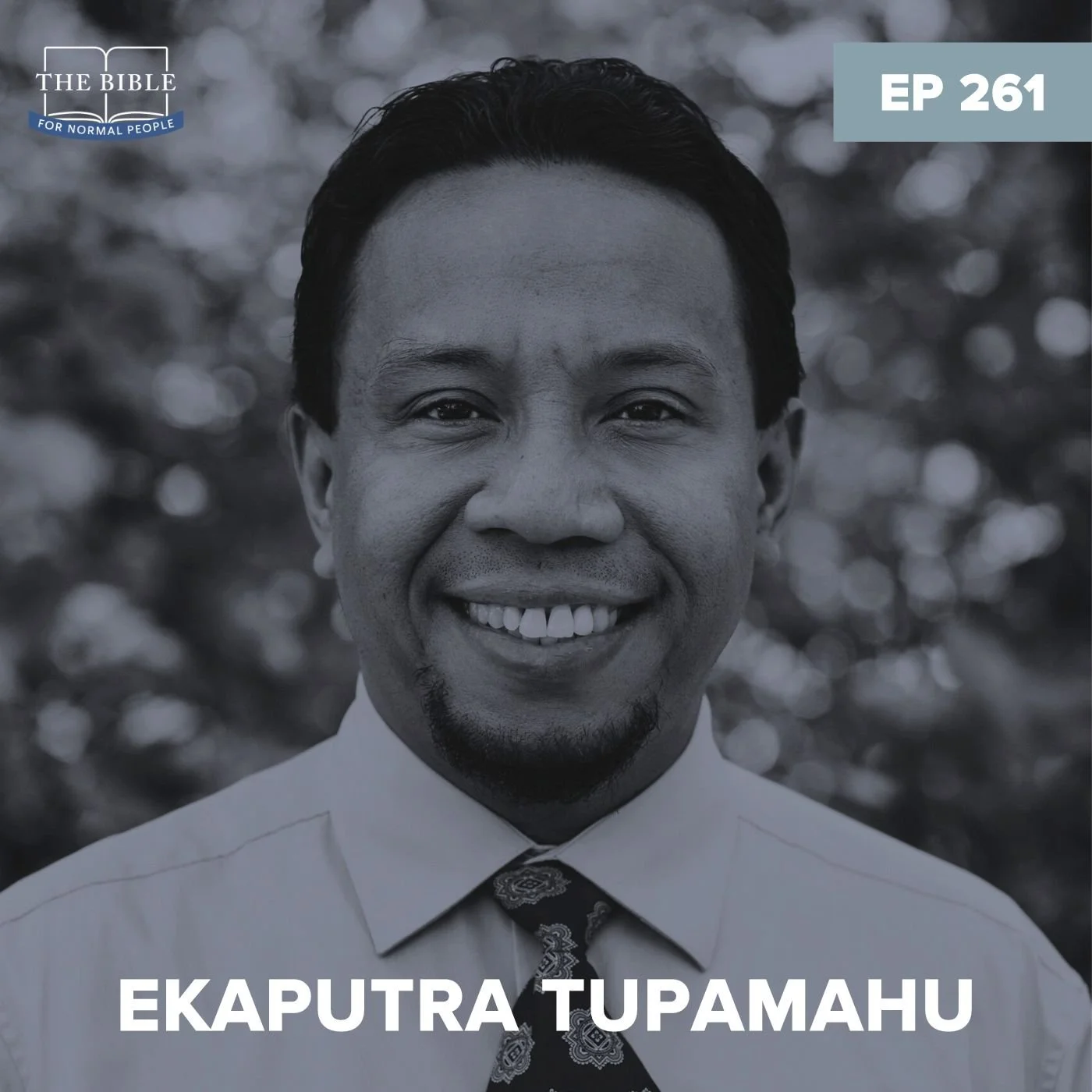 Episode 261: Ekaputra Tupamahu - Speaking in Tongues