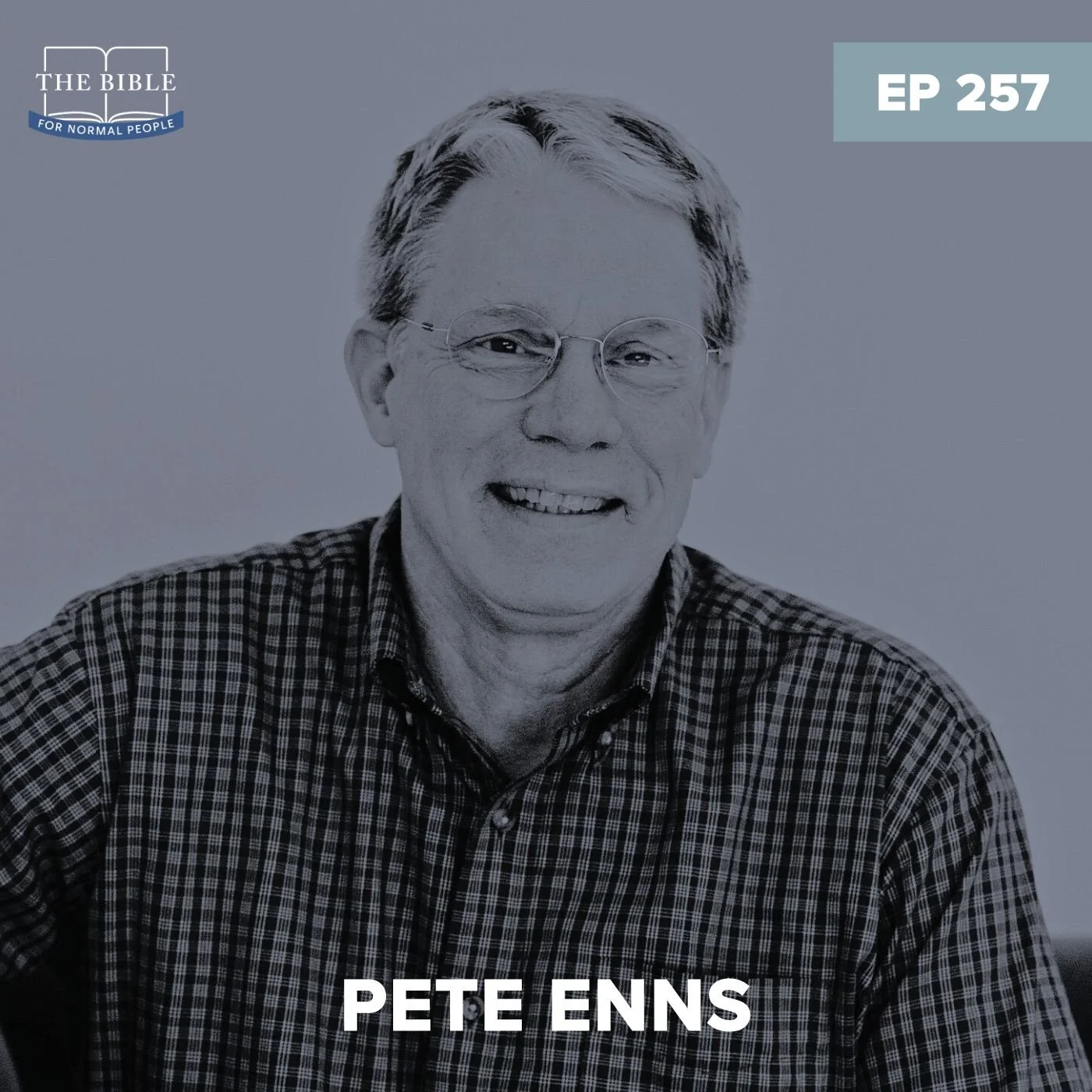 Episode 257: Pete Enns - Pete Ruins 1 Kings