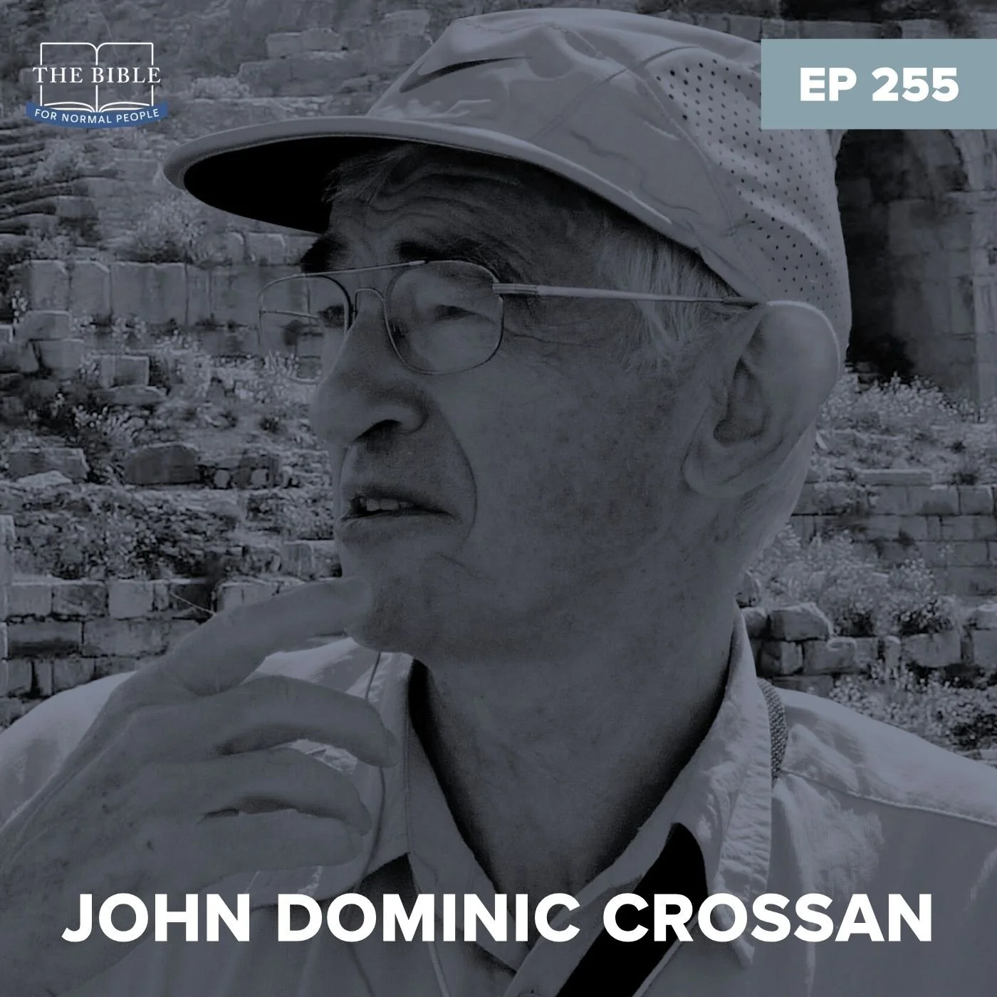 Episode 255: John Dominic Crossan - The Other Gospels