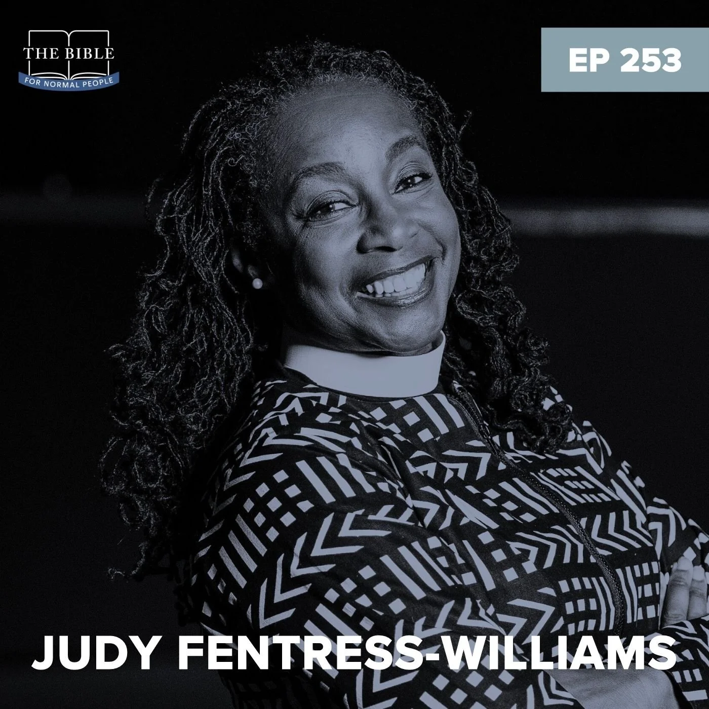 Episode 253: Rev. Dr. Judy Fentress-Williams - The Book of Ruth
