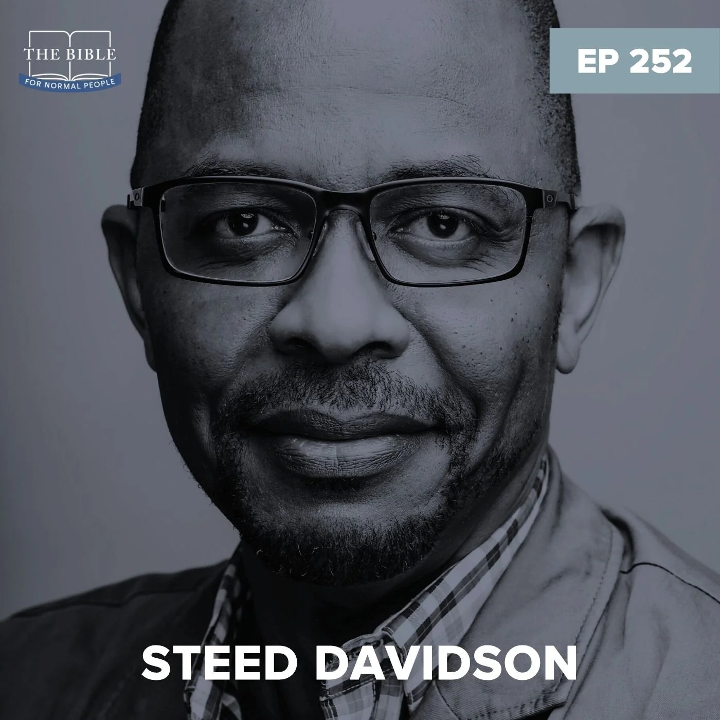 Episode 252: Steed Davidson - The Bible’s Ambivalence Toward Empire