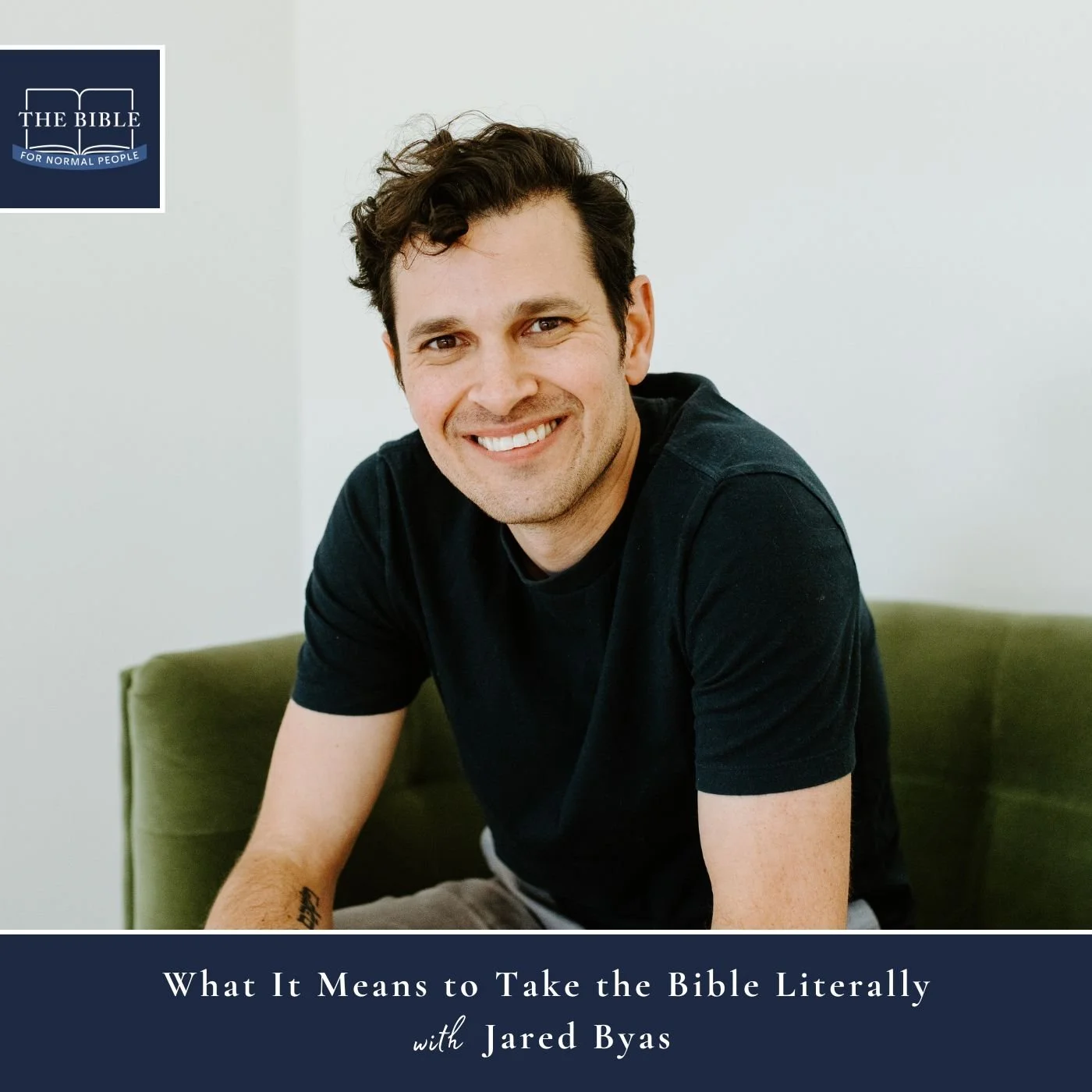 Episode 247: Jared Byas - What It Means to Take the Bible Literally