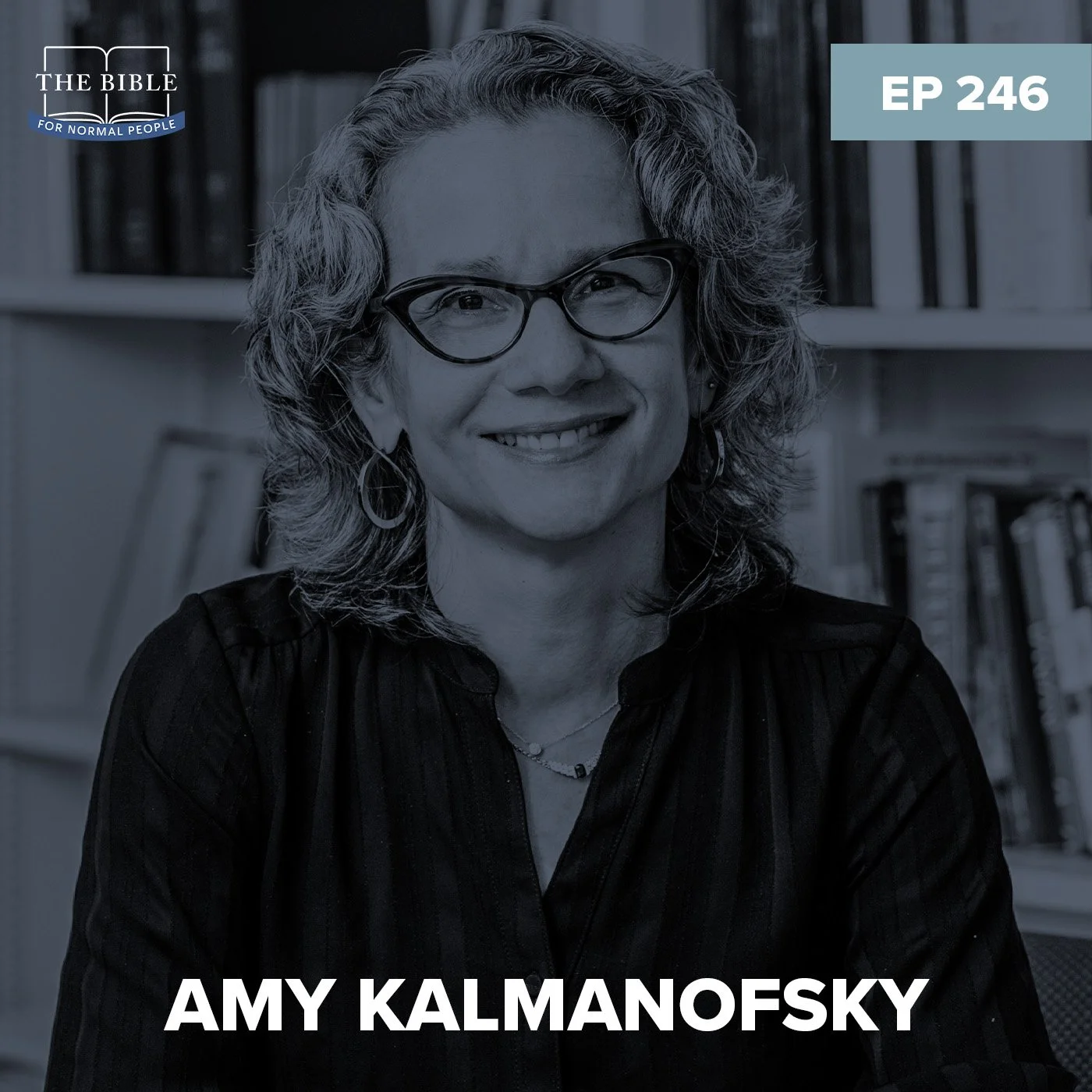 Episode 246: Amy Kalmanofsky - Dangerous Sisters in the Hebrew Bible