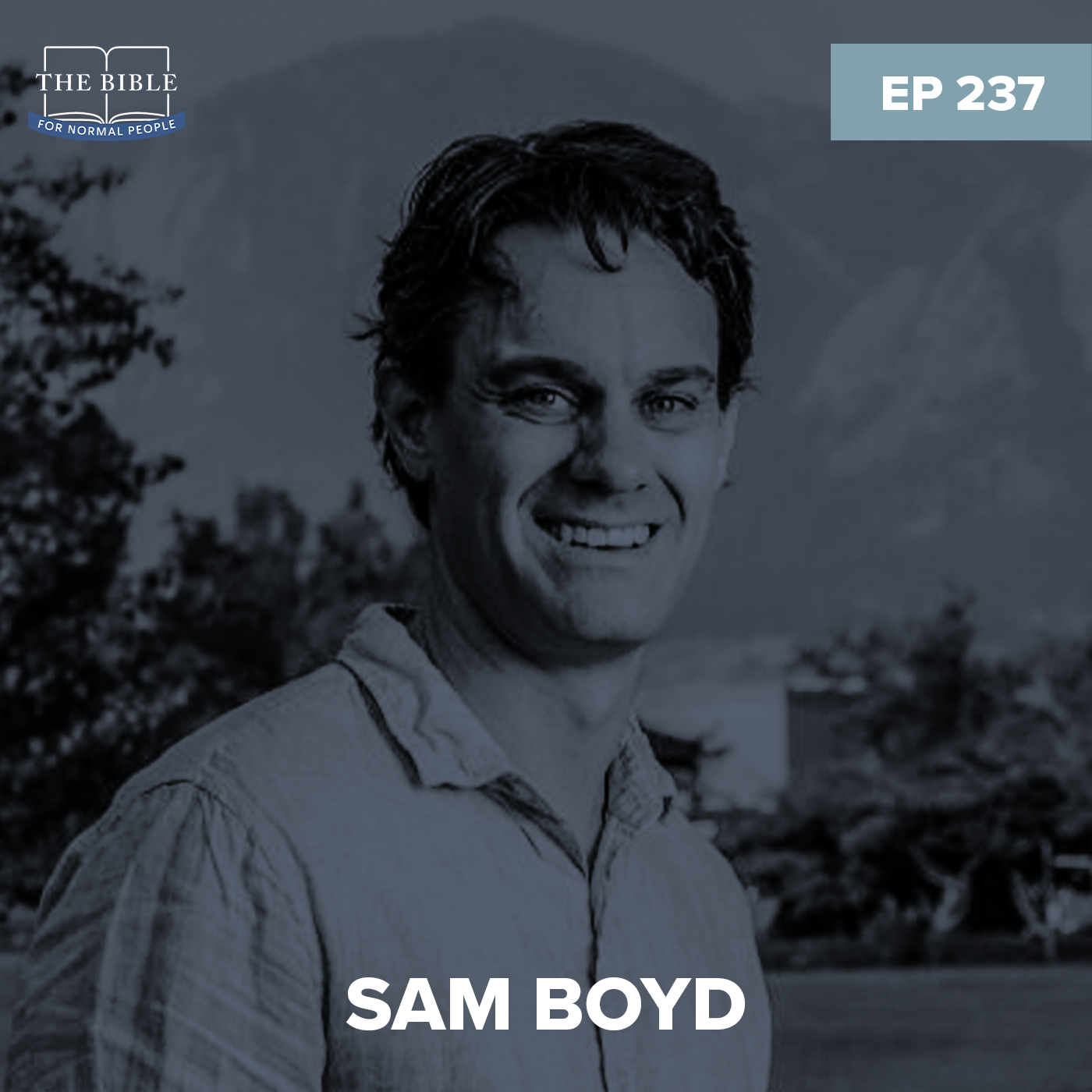 Episode 237: Sam Boyd - What the Tower of Babel Is Really About