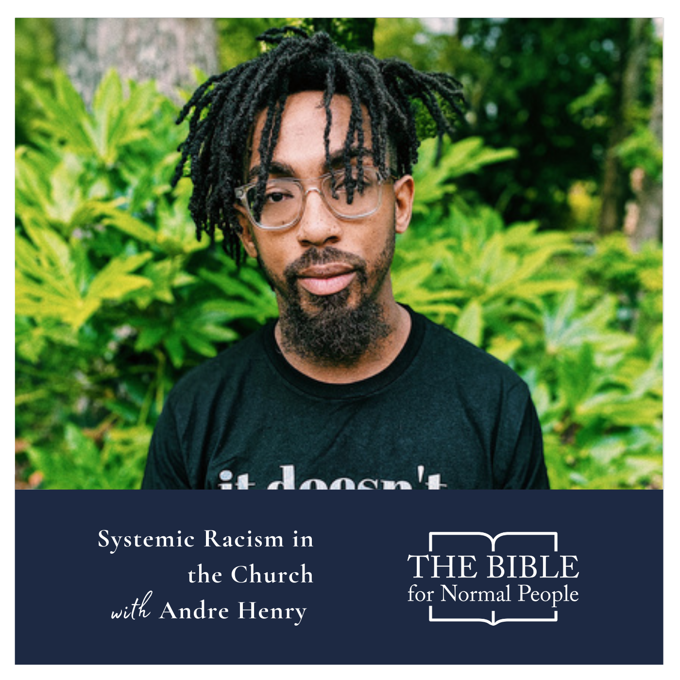 Episode 203: Andre Henry – Systemic Racism in the Church