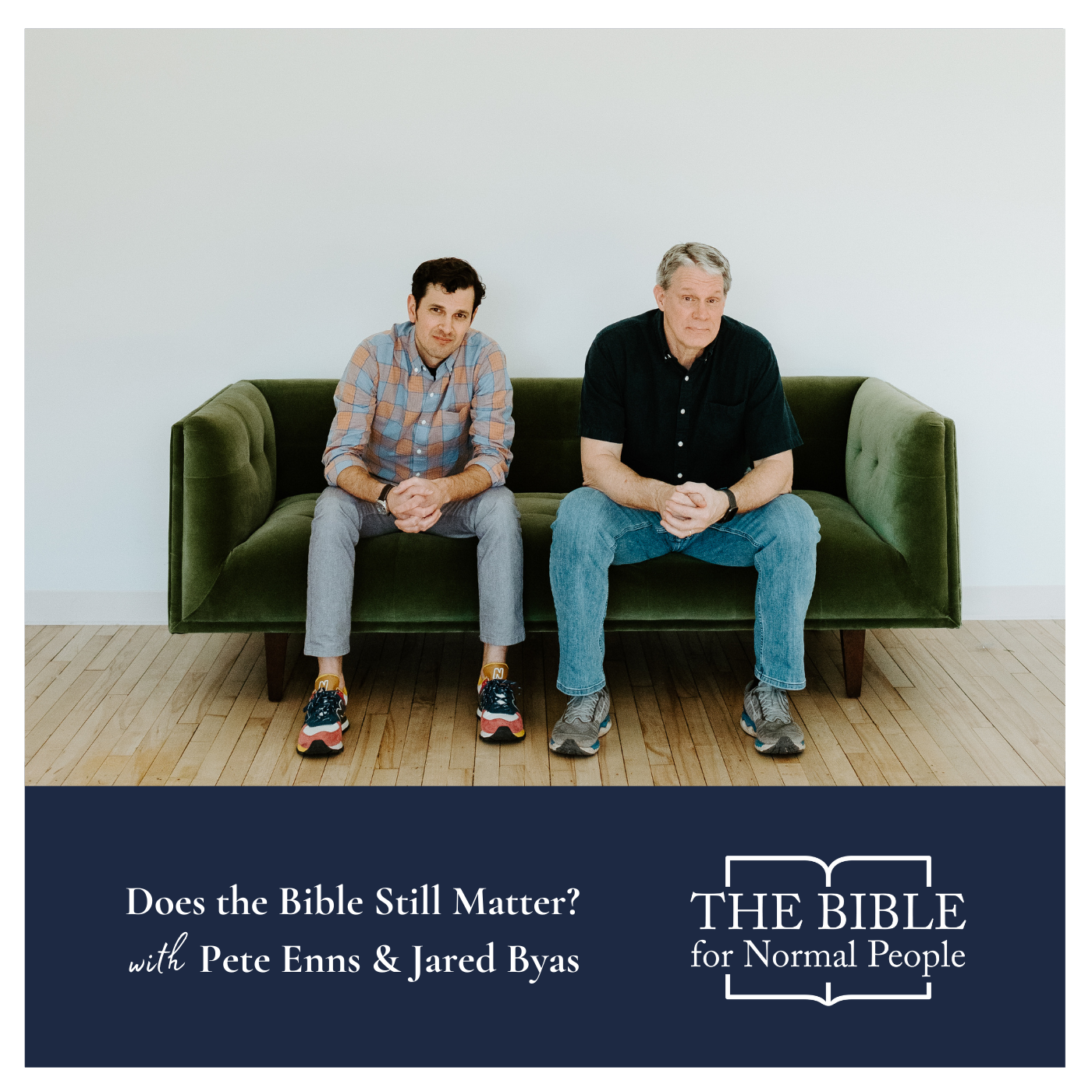 Episode 200: Pete Enns & Jared Byas – Does the Bible Still Matter?